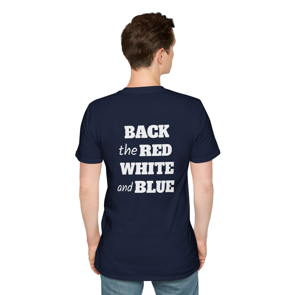 Back the Red, White, and Blue Gildan Softstyle Unisex Tshirt