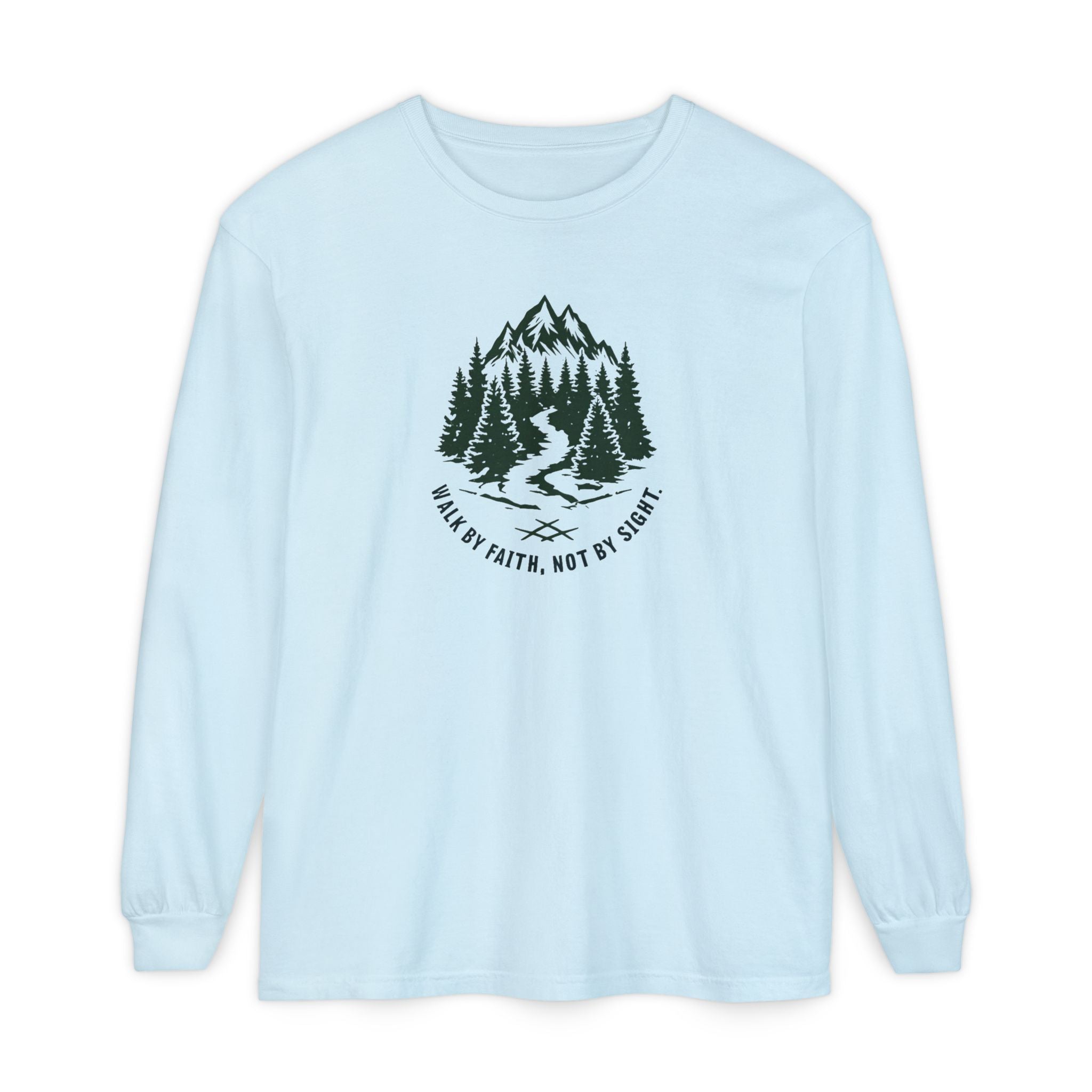 Walk by Faith, Not By Sight Comfort Colors Unisex Long Sleeve Shirt | Faith Mountain Graphic Tee | Garment Dyed Cotton