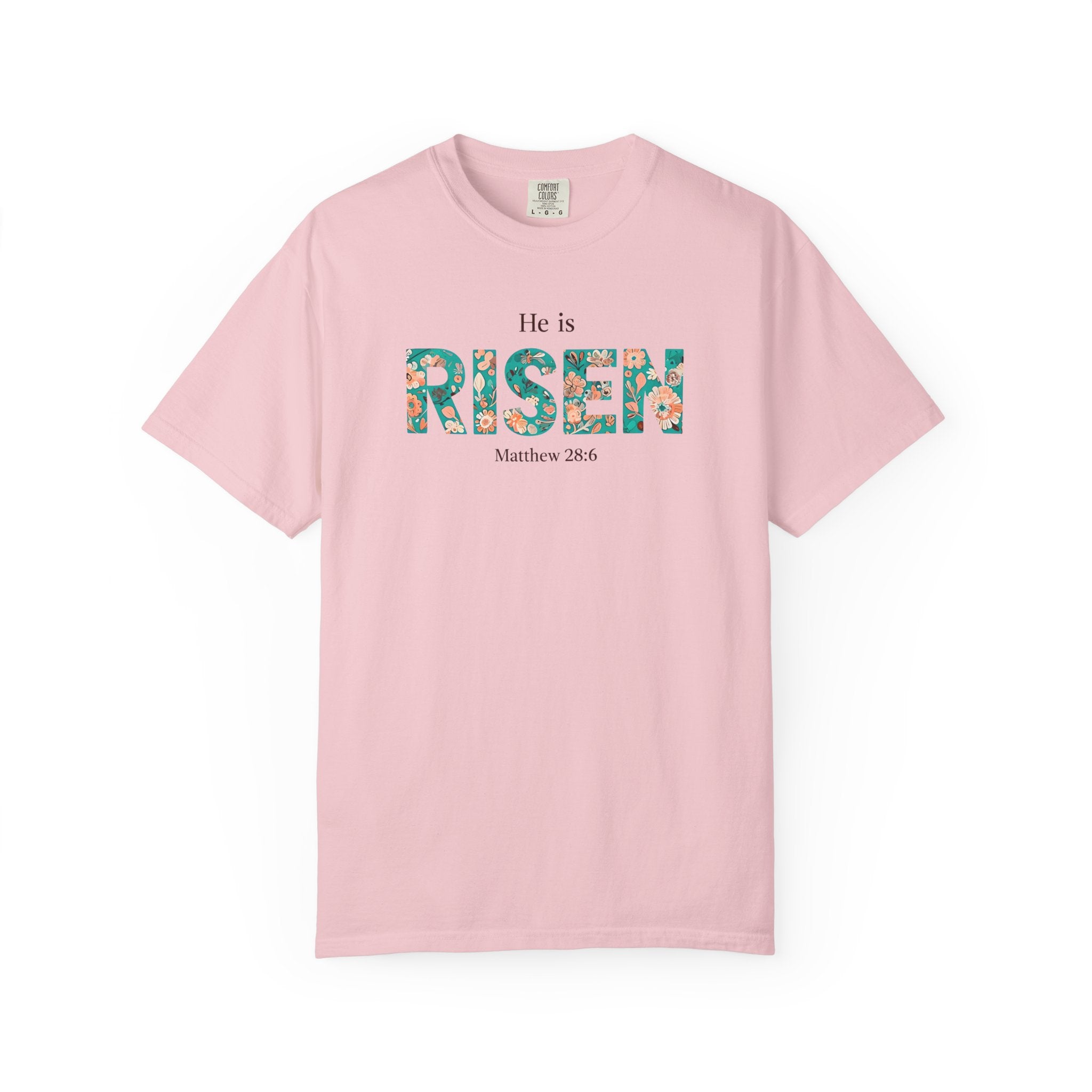 He is RISEN Christian T-Shirt | Easter Women’s Faith Shirt | Scripture Tee Matthew 28:6 | Floral Graphic | Garment-Dyed Cotton | S-4XL