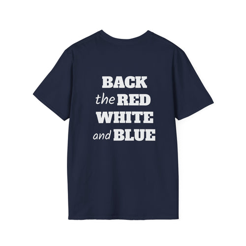 Back the Red, White, and Blue Gildan Softstyle Unisex Tshirt