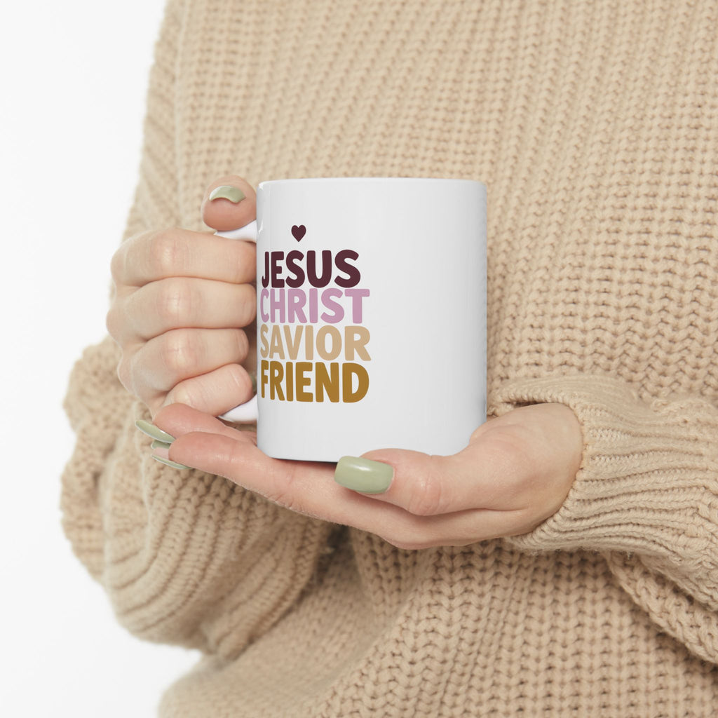 Jesus Christ Savior Friend - Christian Coffee Mug - 11oz