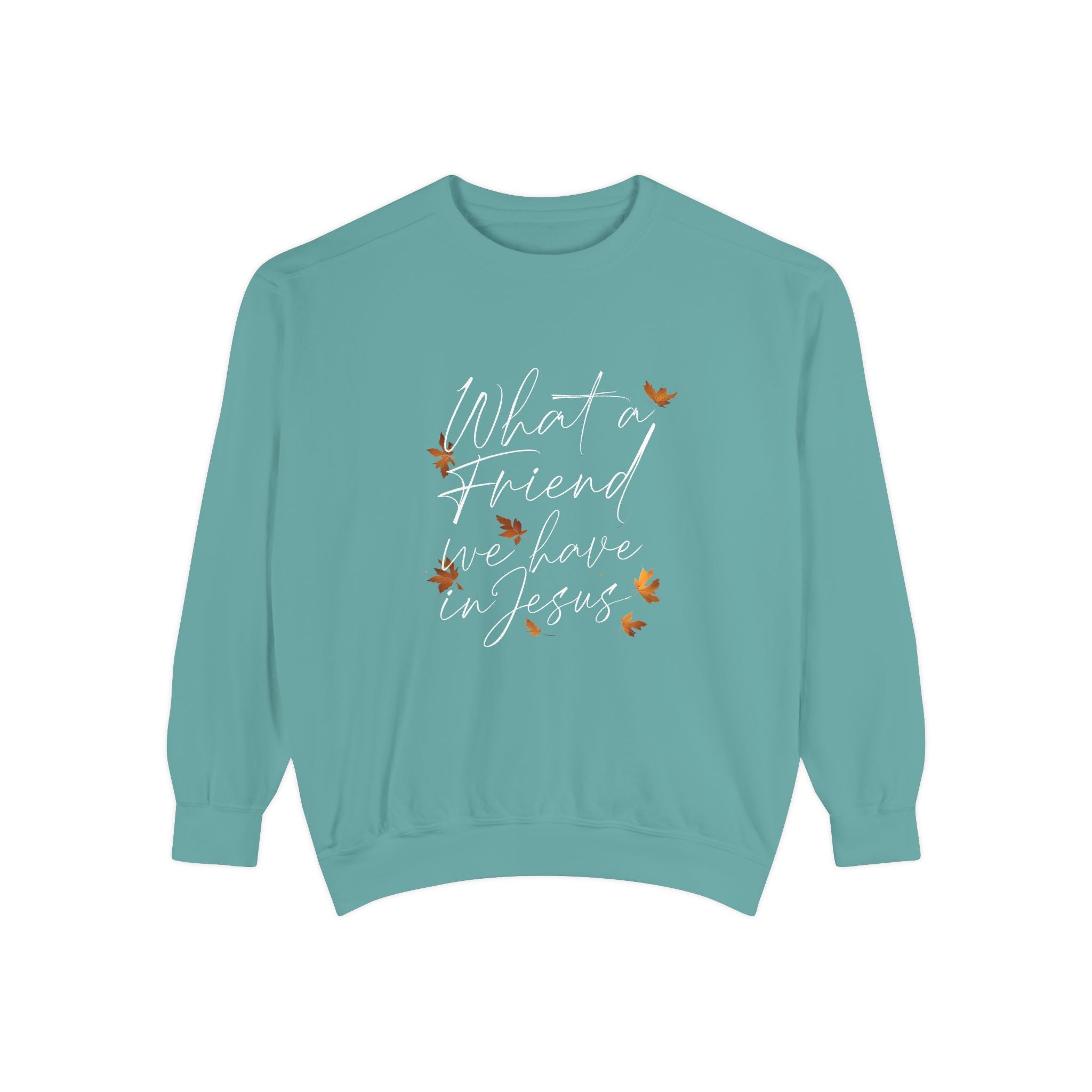 What a Friend We Have in Jesus Sweatshirt | Christian Unisex Pullover | Faith