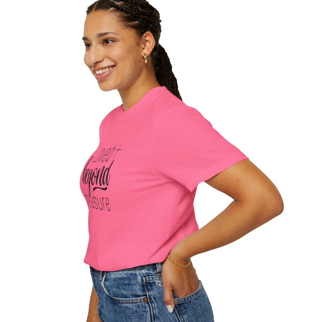 Loved Beyond Measure Unisex Garment-Dyed T-Shirt Soft Cotton Faith Shirt Christian Gift Tee S–4XL