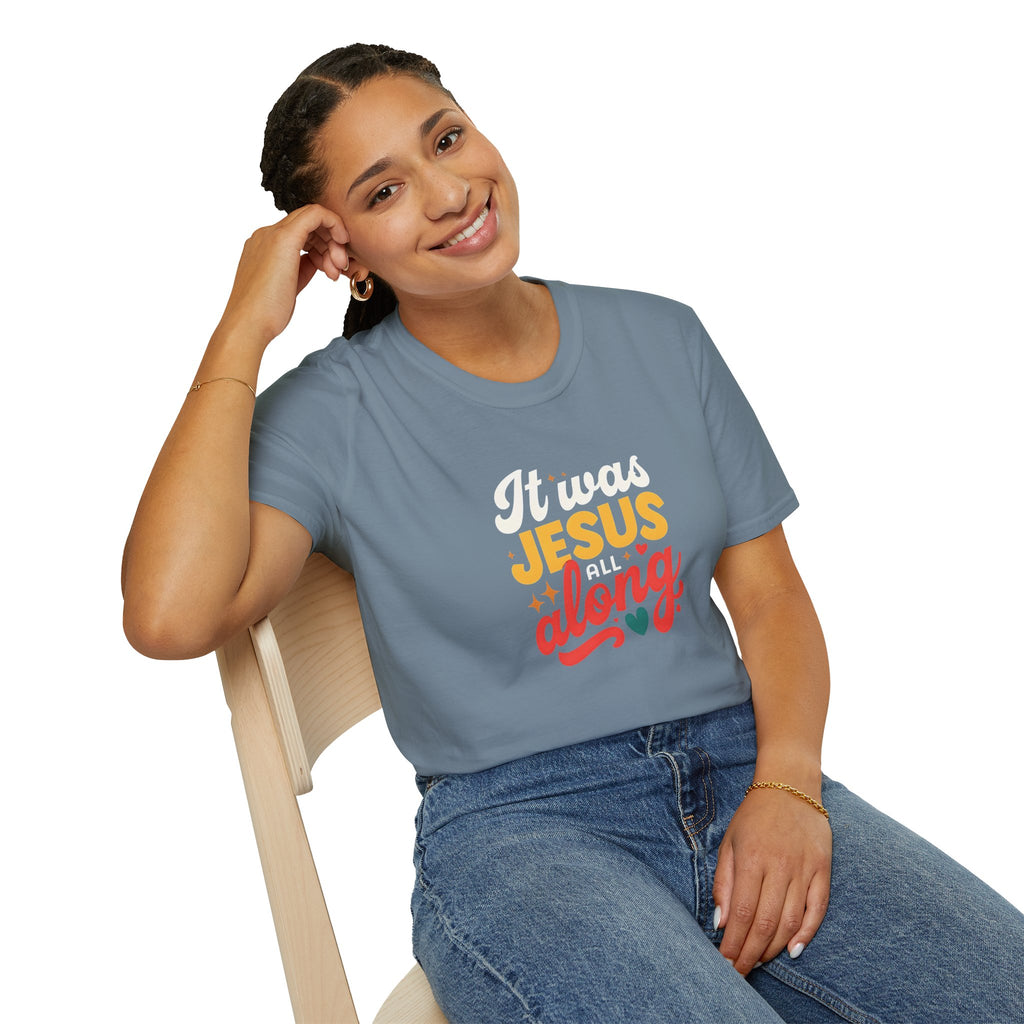 It Was Jesus All Along Gildan T-Shirt – Christian Faith Graphic Tee – Unisex Religious Shirt – Inspirational Jesus Quote – Gift for Believers