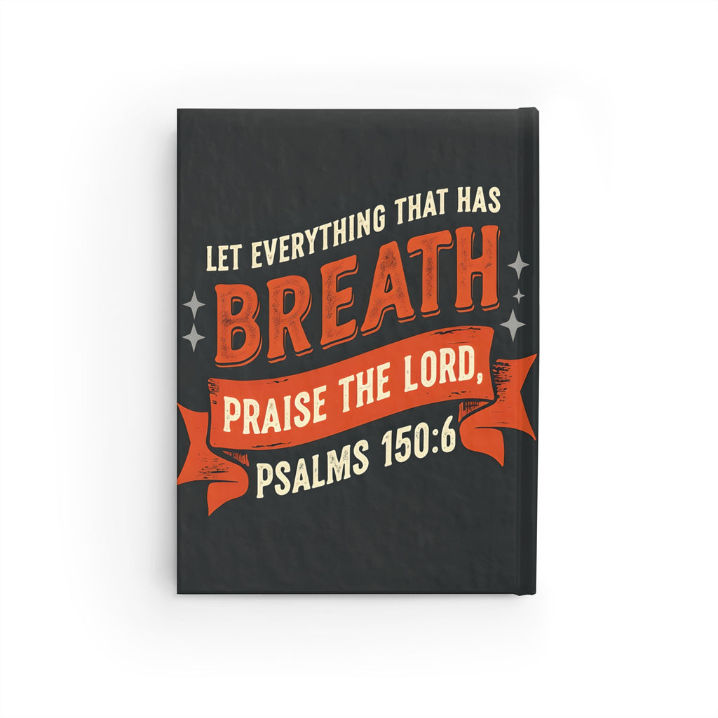 Praise the Lord Christian Journal | Psalms 150:6 Notebook | Faith-Based Gift for Women & Teens