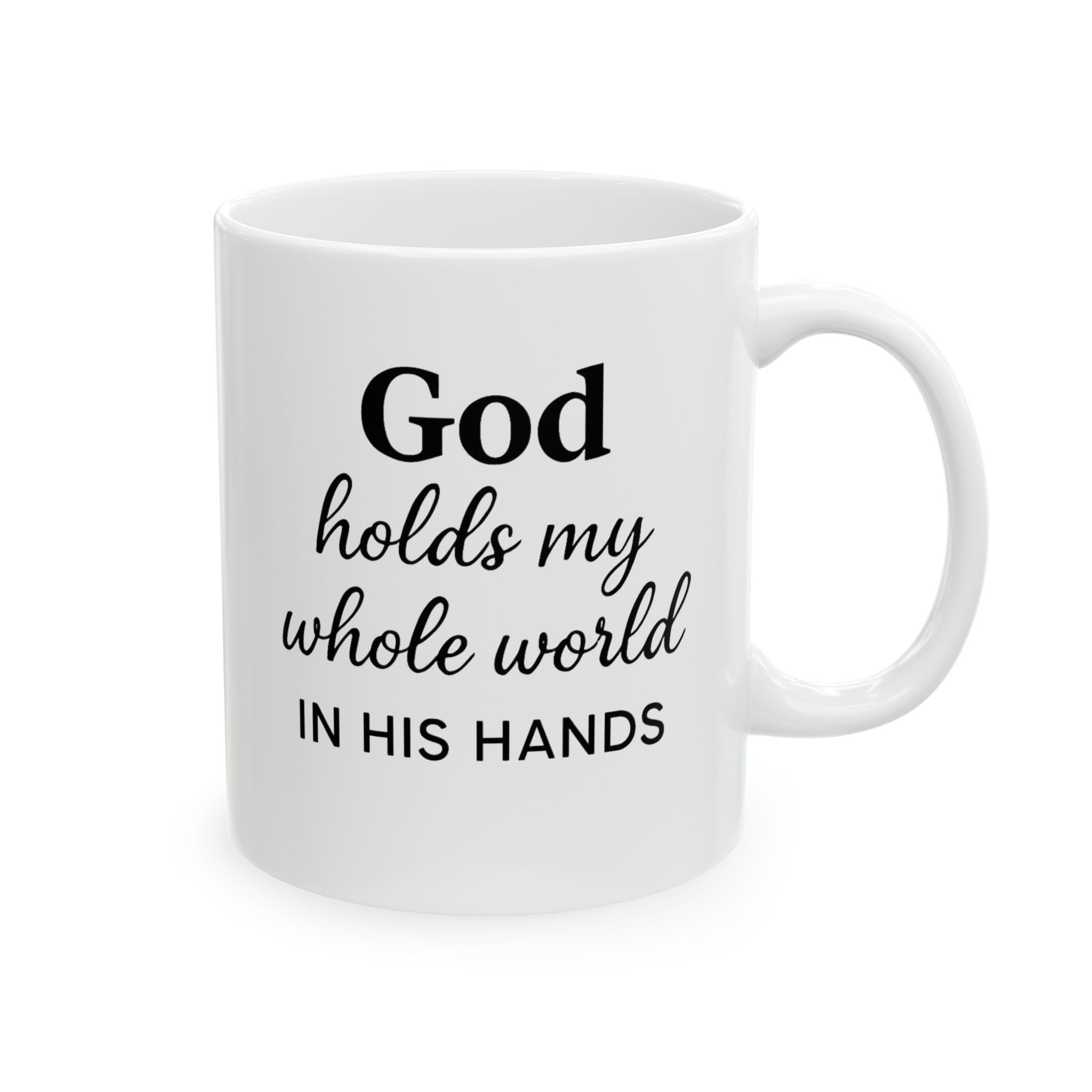 God Holds My Whole World In His Hands Mug – Christian Coffee Mug – Faith-Based Gift – Bible Verse Mug – Minimalist Ceramic Mug