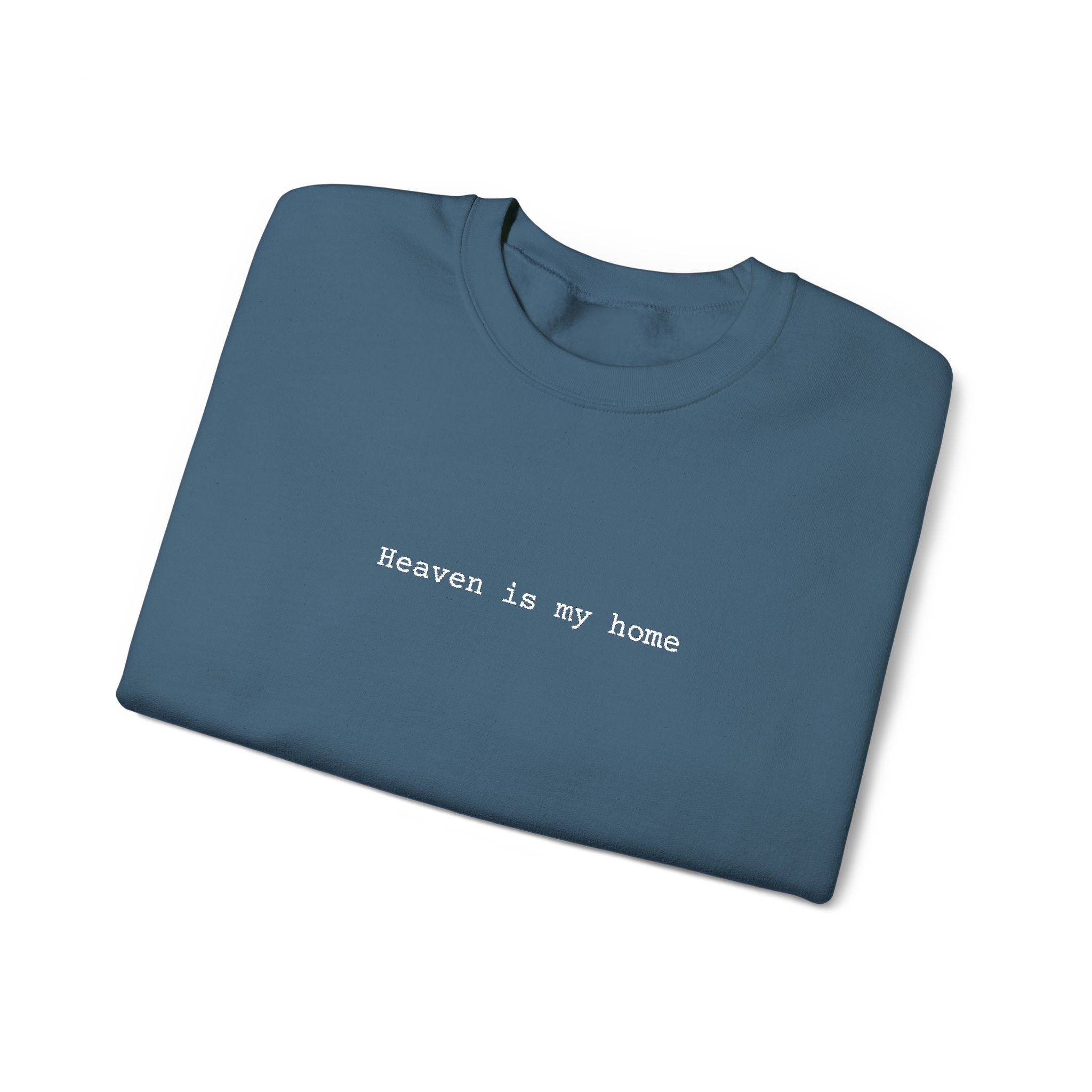 Embroidered Heaven is my Home Christian Unisex Crewneck Gildan Sweatshirt