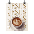 Jesus + Coffee Christian Wall Art Poster | Jesus Coffee Print | Faith Kitchen Decor Matte Poster