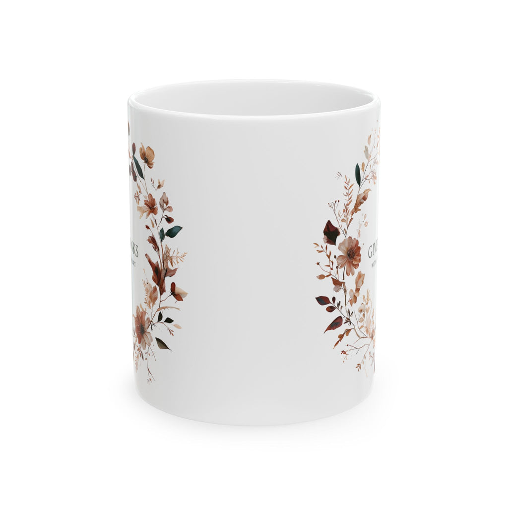 Give Thanks Floral Wreath Ceramic Mug | 11oz & 15oz | Cozy Coffee Cup, Gift for Her, Inspirational Tea Mug, Perfect for Birthdays & Anniversaries