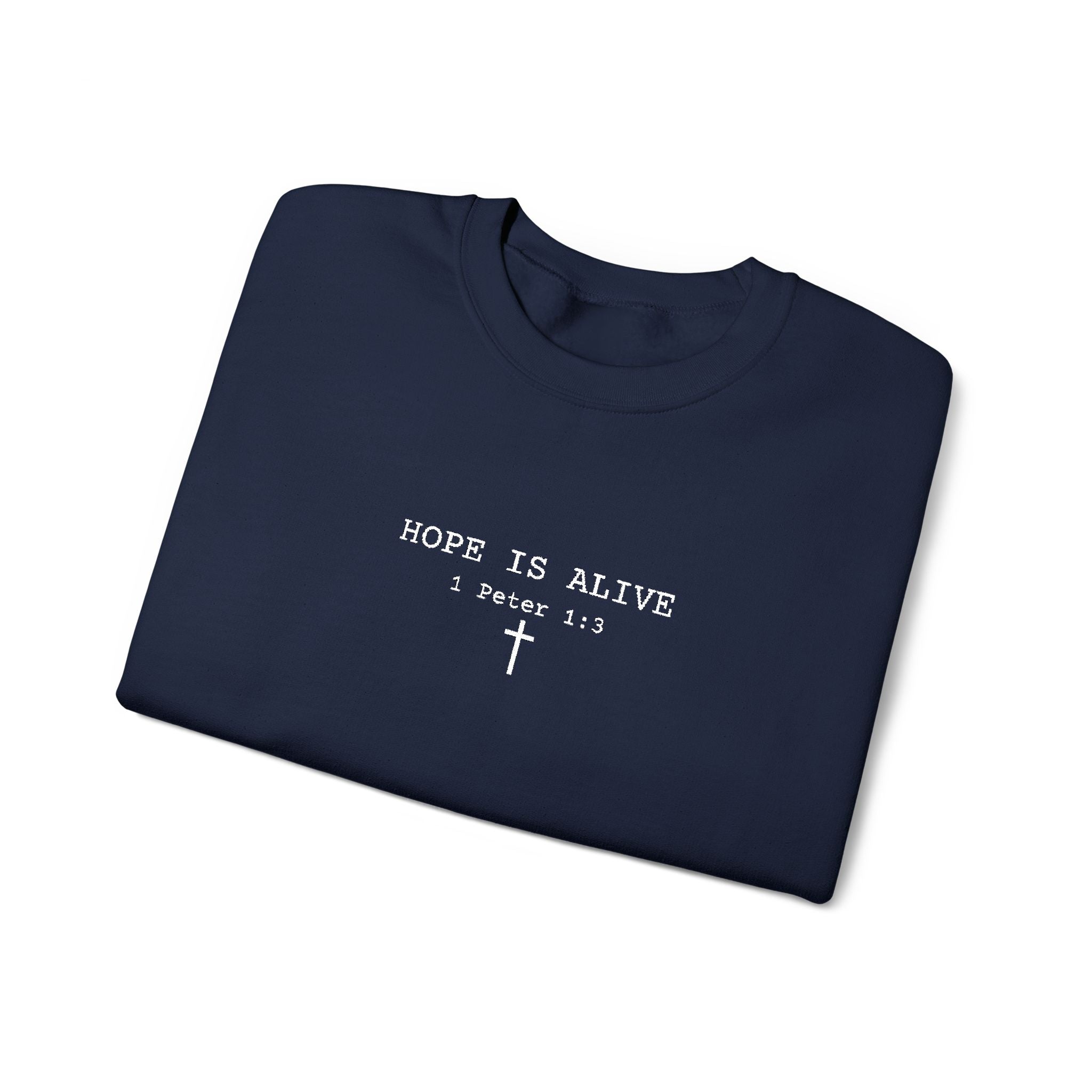 Hope is Alive Embroidered Gildan Unisex Crewneck Sweatshirt | Christian Gift |