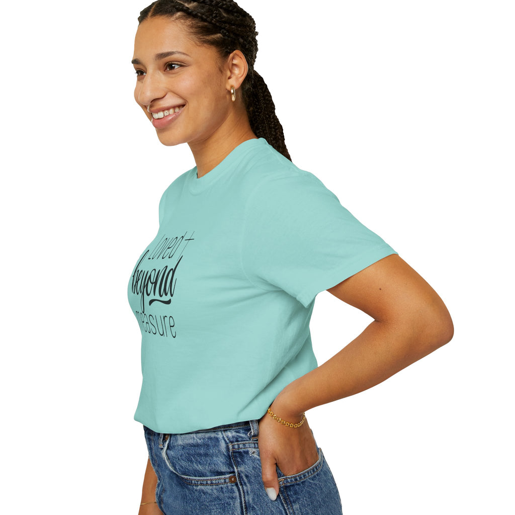 Loved Beyond Measure Unisex Garment-Dyed T-Shirt Soft Cotton Faith Shirt Christian Gift Tee S–4XL