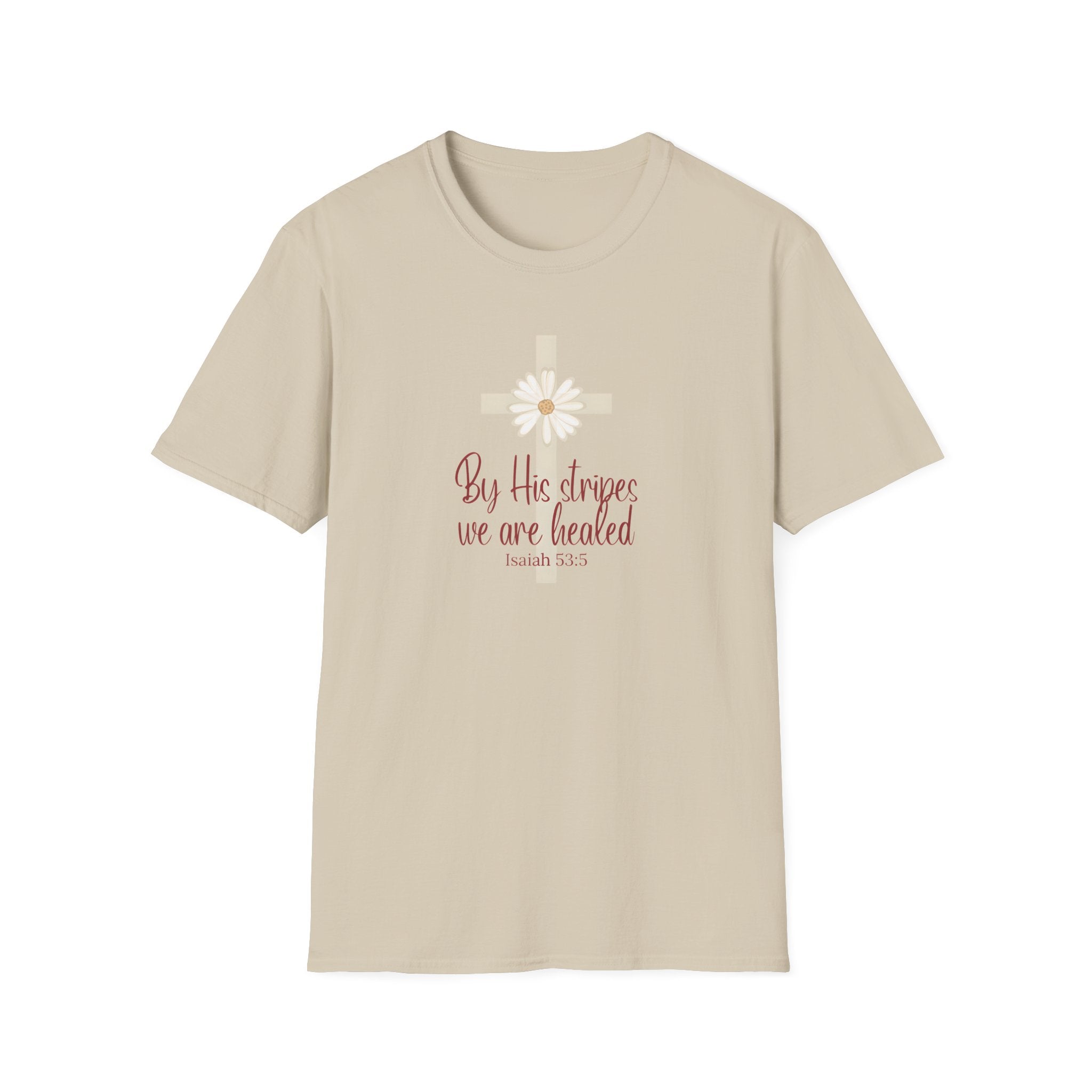 By His Stripes We Are Healed | Isaiah 53:5 | Christian Gildan T Shirt