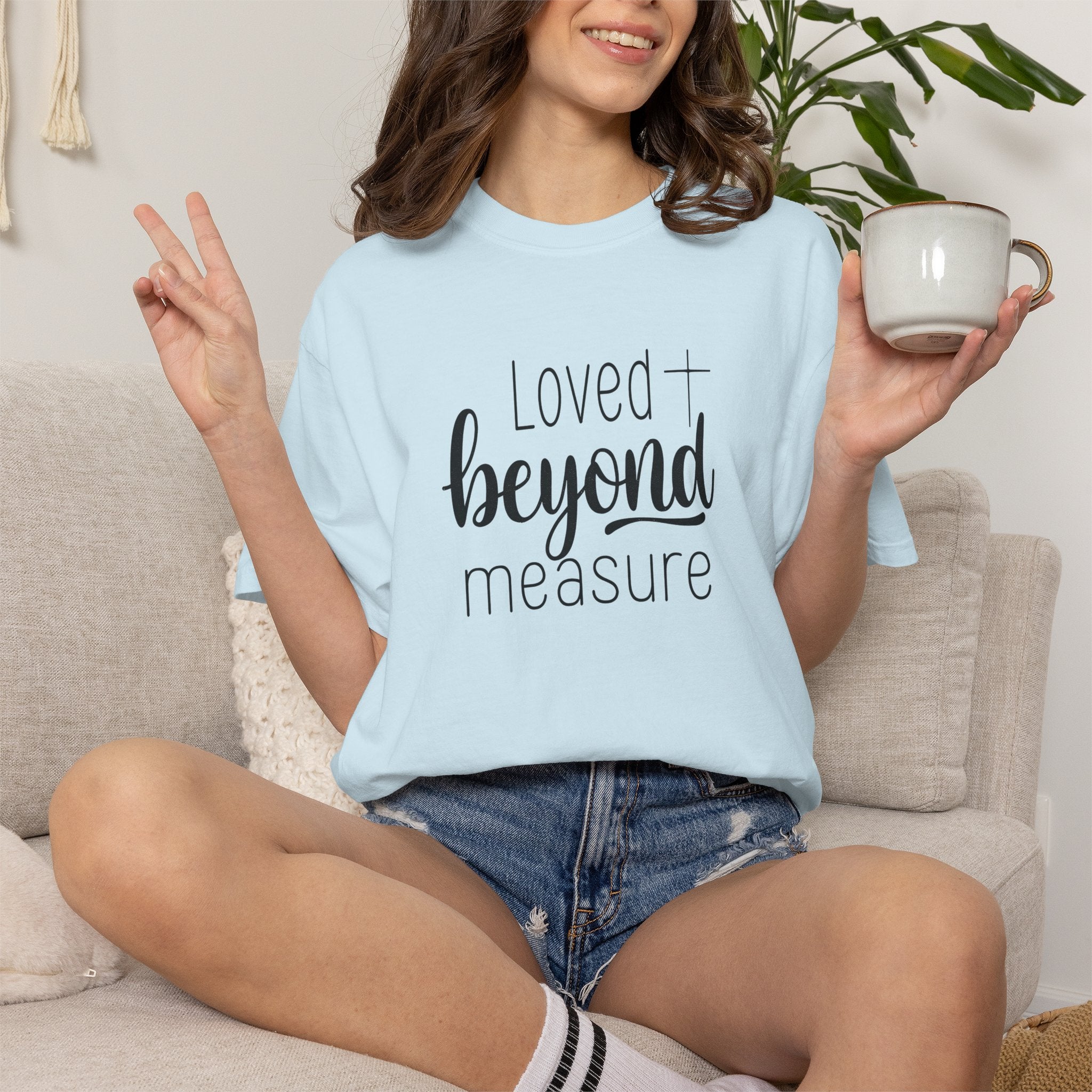 Loved Beyond Measure Unisex Garment-Dyed T-Shirt Soft Cotton Faith Shirt Christian Gift Tee S–4XL