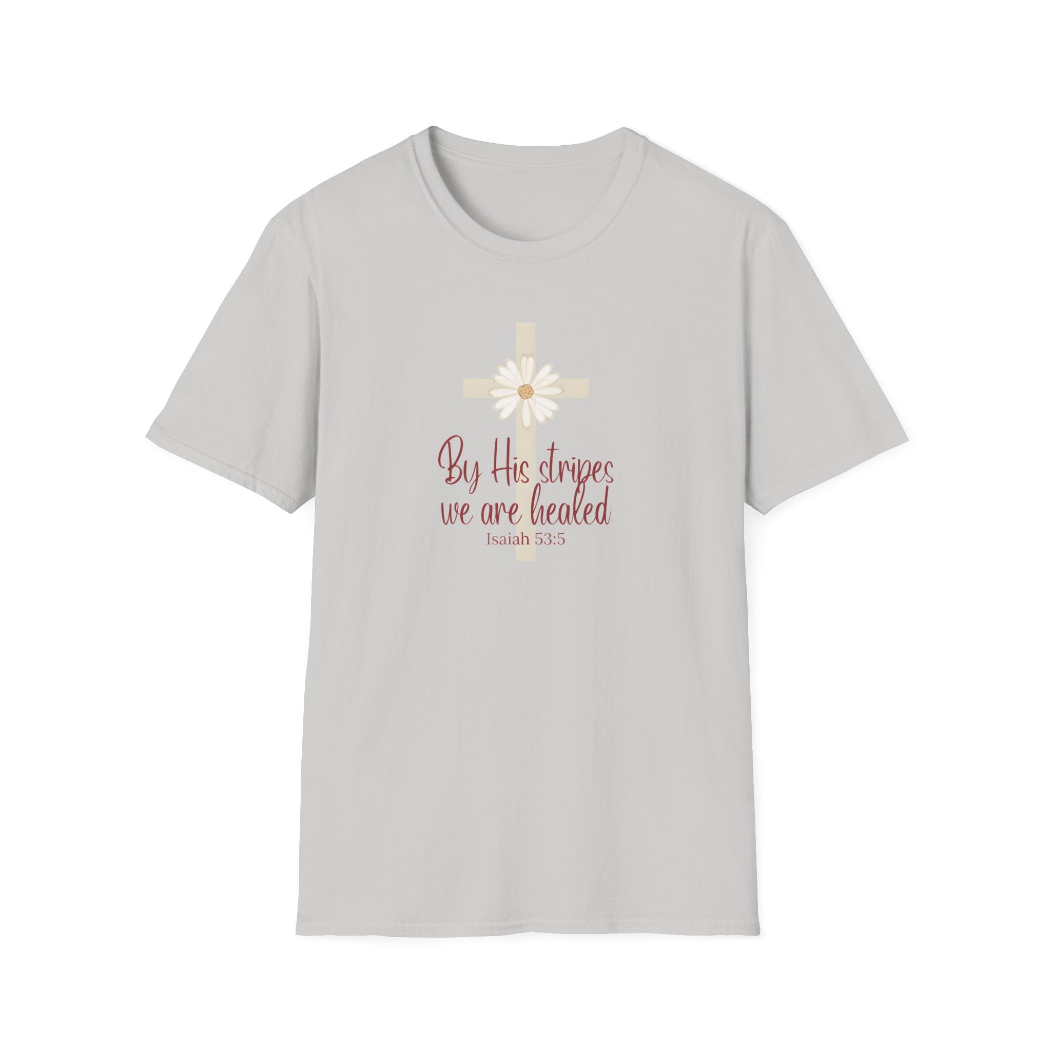 By His Stripes We Are Healed | Isaiah 53:5 | Christian Gildan T Shirt