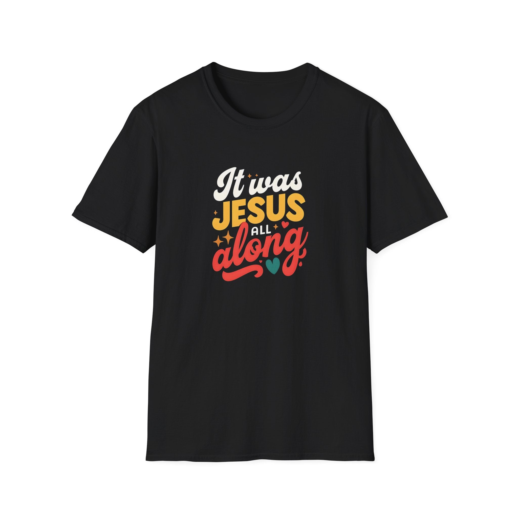 It Was Jesus All Along Gildan T-Shirt – Christian Faith Graphic Tee – Unisex Religious Shirt – Inspirational Jesus Quote – Gift for Believers