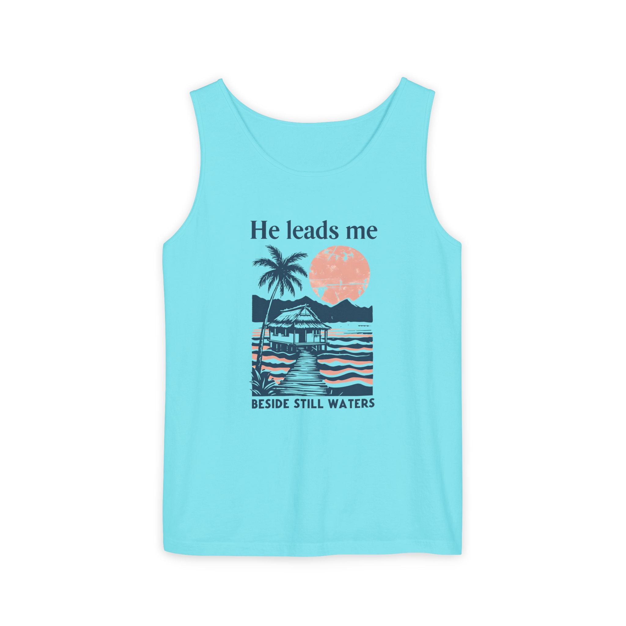 He Leads Me Beside Still Water Unisex Comfort Colors Tank Top | Psalms 23 | Christian Gift