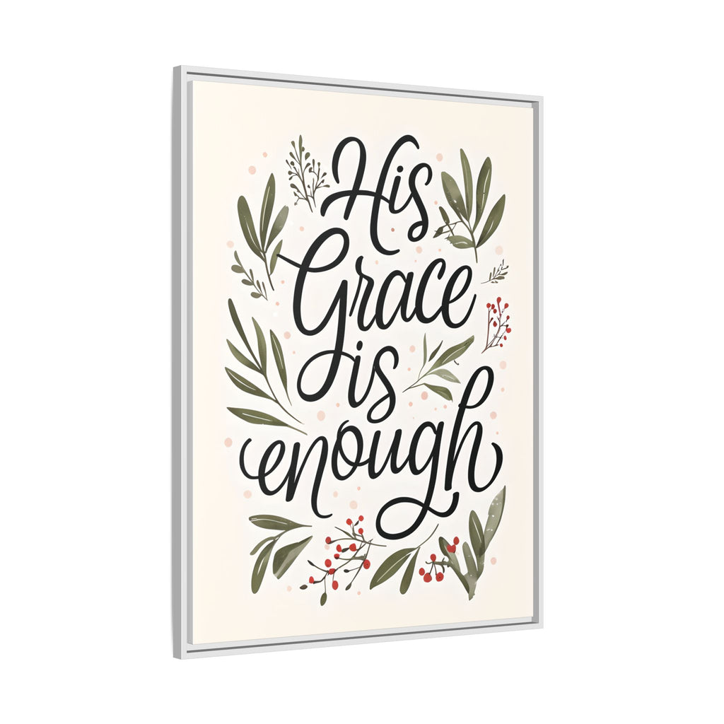 His Grace is Enough Floral Scripture Framed Matte Canvas | Modern Faith Home Decor
