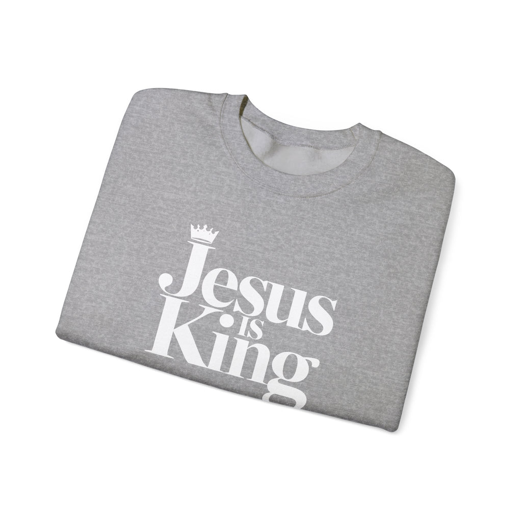 Jesus Is King Sweatshirt — Christian Faith Crewneck
