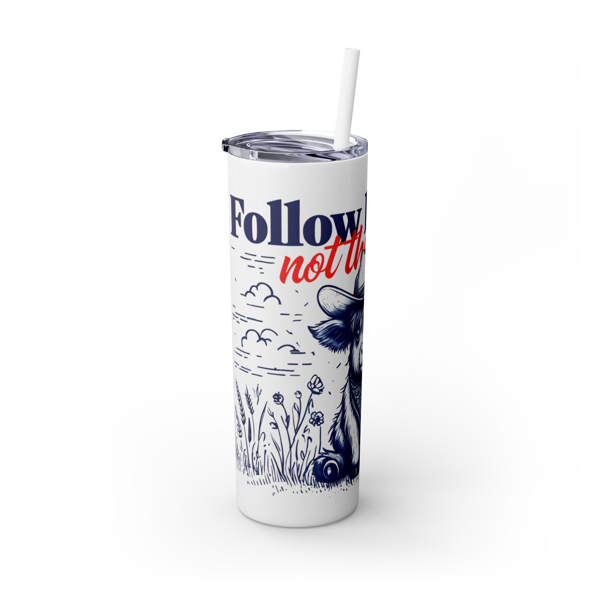 Follow His Lead, Not the Herd, 20 oz Insulated Skinny Tumbler | Stainless Steel Travel Cup | Christian Drinkware | Highland Cow