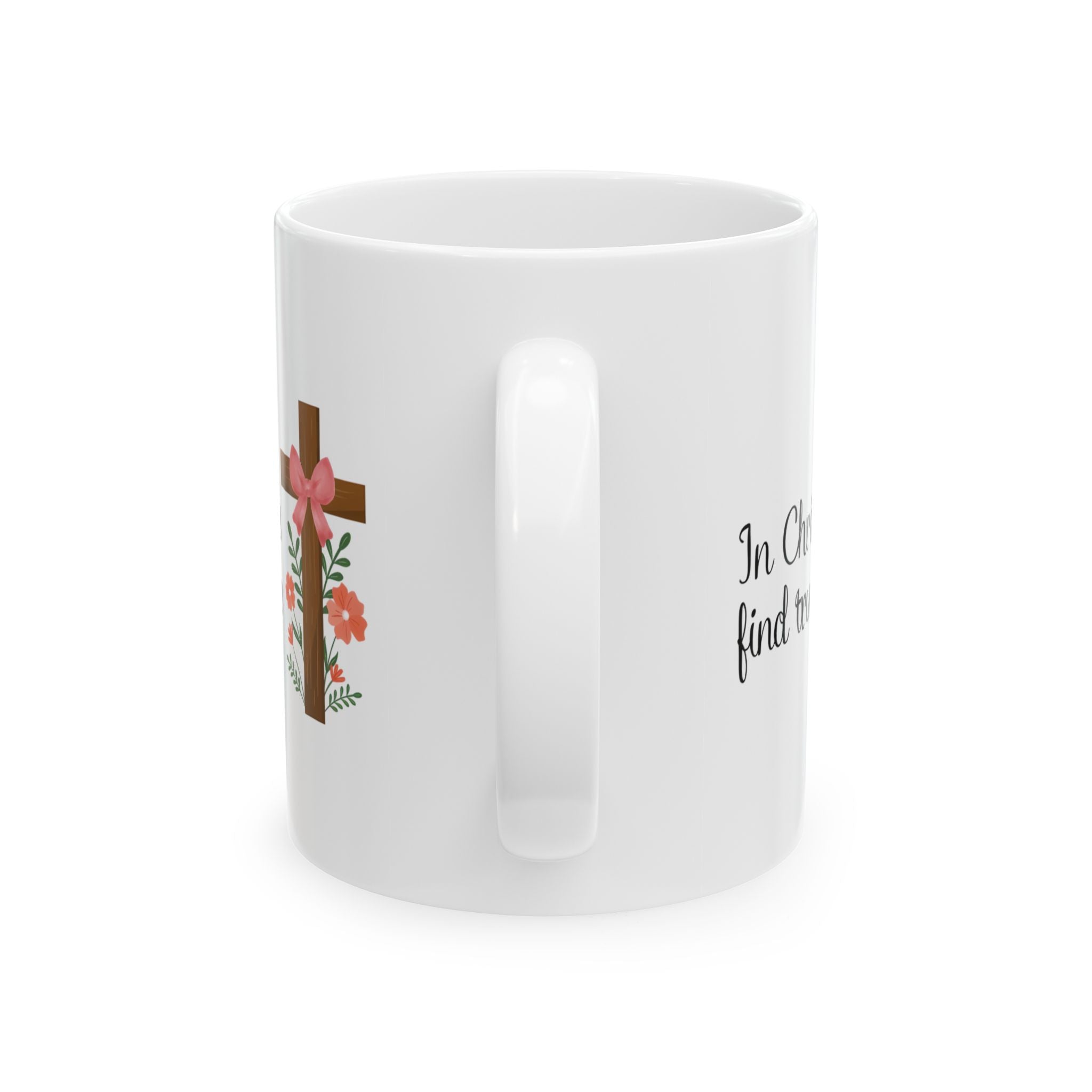 In Christ, We Find True Love Christian Coffee Mug | Ceramic Mug | Christian Gift | 11oz, 15oz
