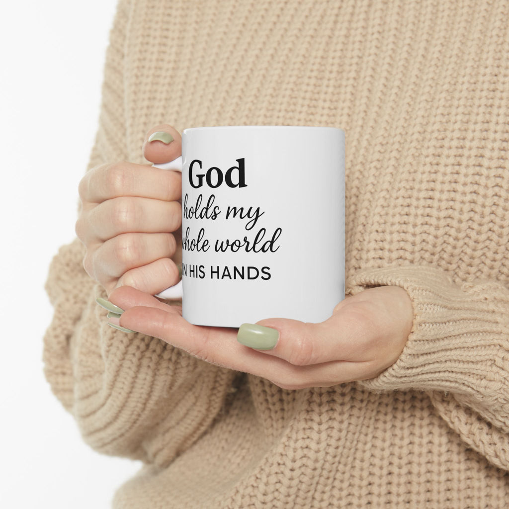 God Holds My Whole World In His Hands Mug – Christian Coffee Mug – Faith-Based Gift – Bible Verse Mug – Minimalist Ceramic Mug