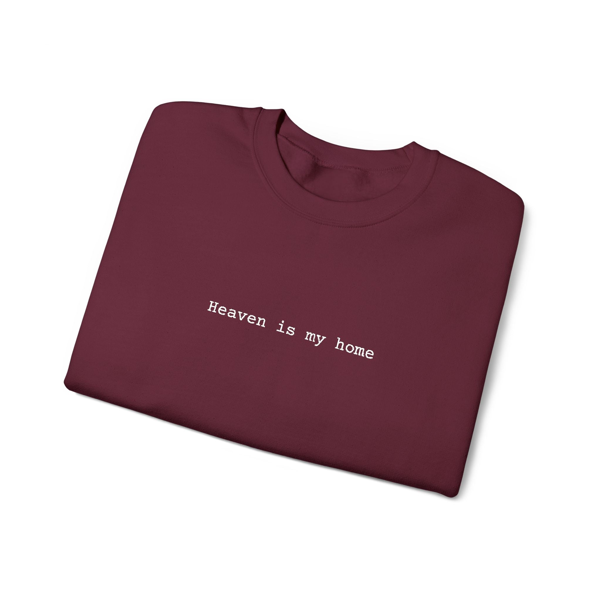 Embroidered Heaven is my Home Christian Unisex Crewneck Gildan Sweatshirt