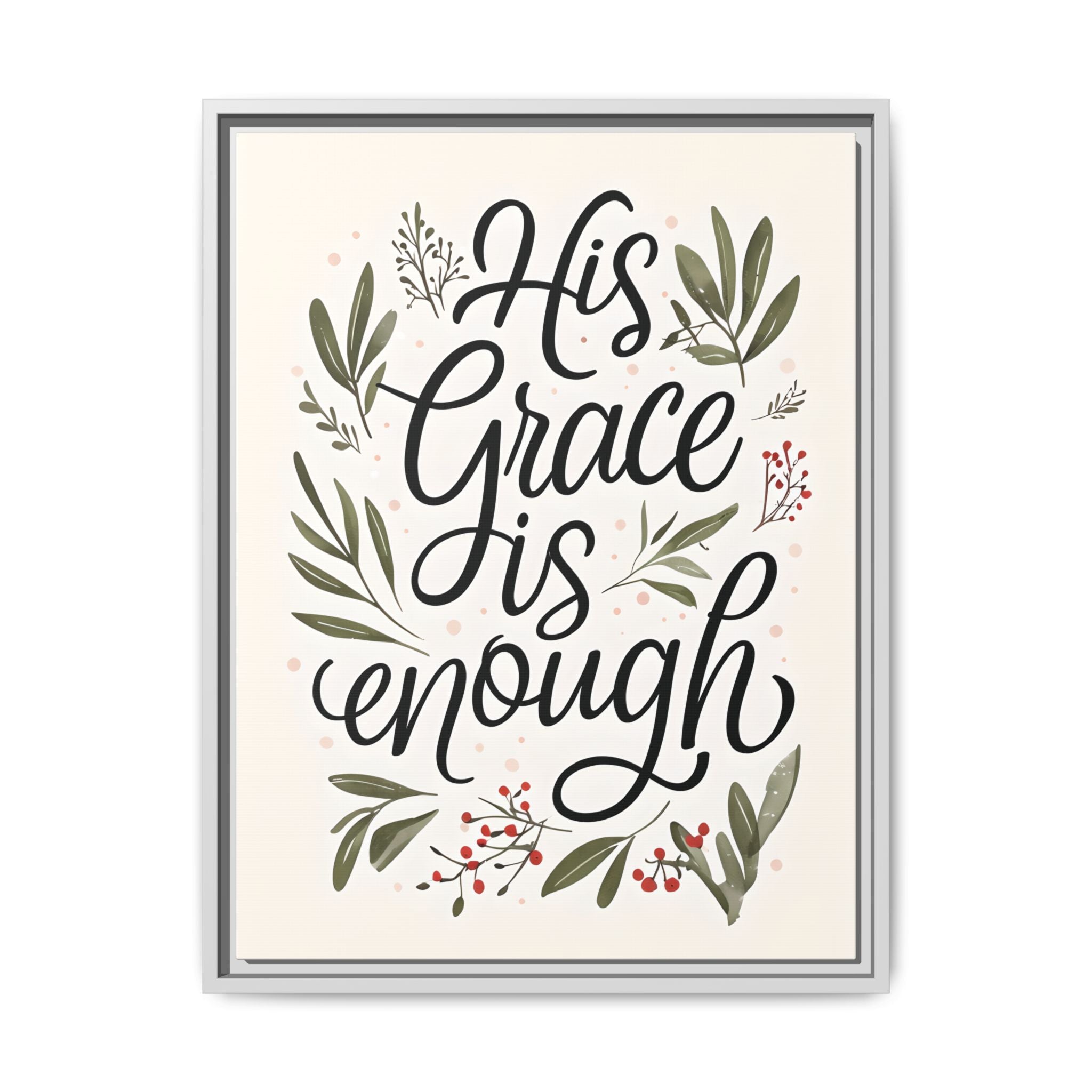 His Grace is Enough Floral Scripture Framed Matte Canvas | Modern Faith Home Decor