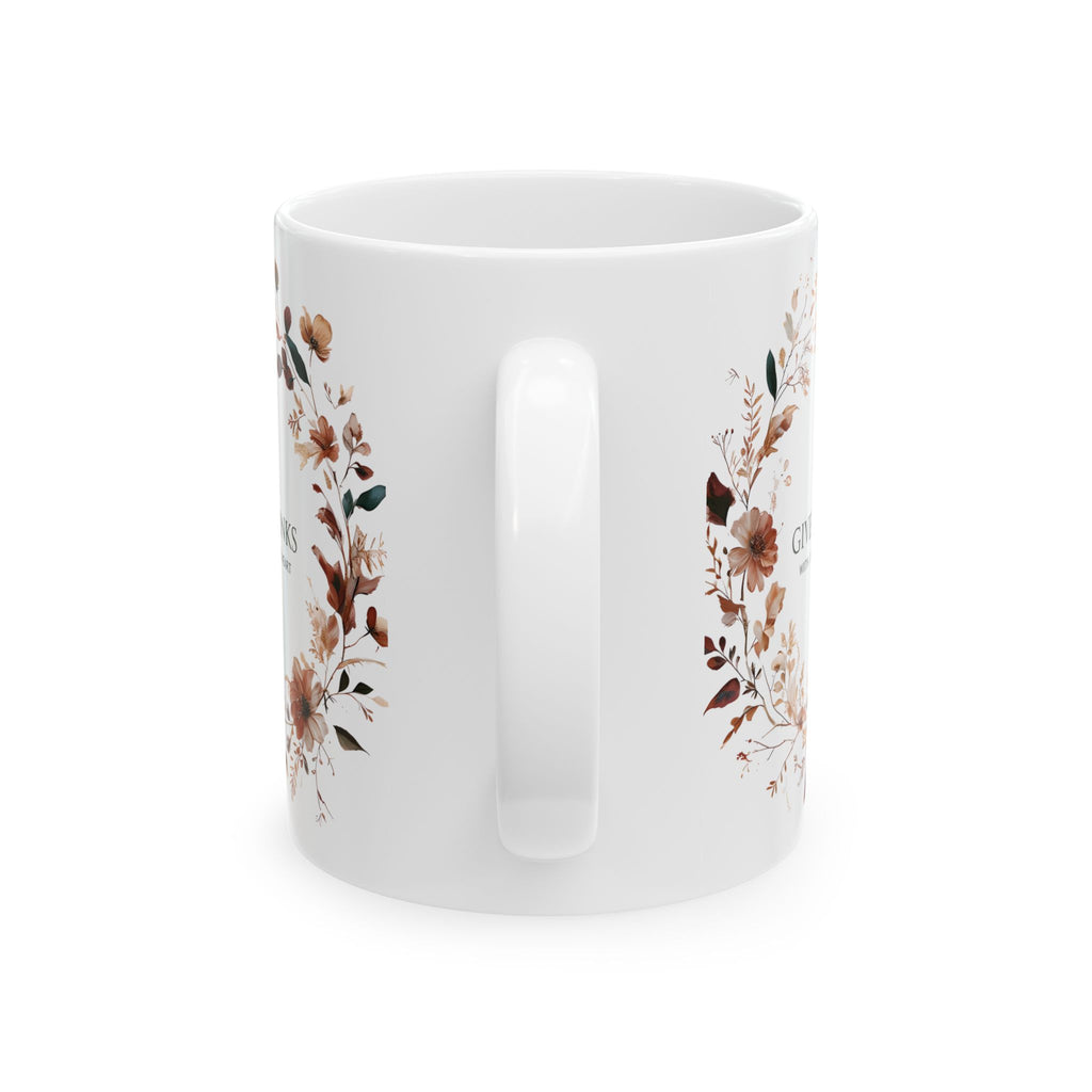 Give Thanks Floral Wreath Ceramic Mug | 11oz & 15oz | Cozy Coffee Cup, Gift for Her, Inspirational Tea Mug, Perfect for Birthdays & Anniversaries