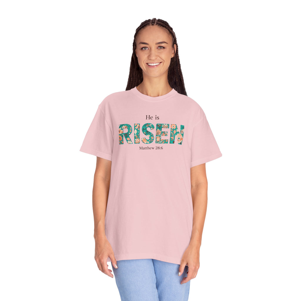 He is RISEN Christian T-Shirt | Easter Women’s Faith Shirt | Scripture Tee Matthew 28:6 | Floral Graphic | Garment-Dyed Cotton | S-4XL