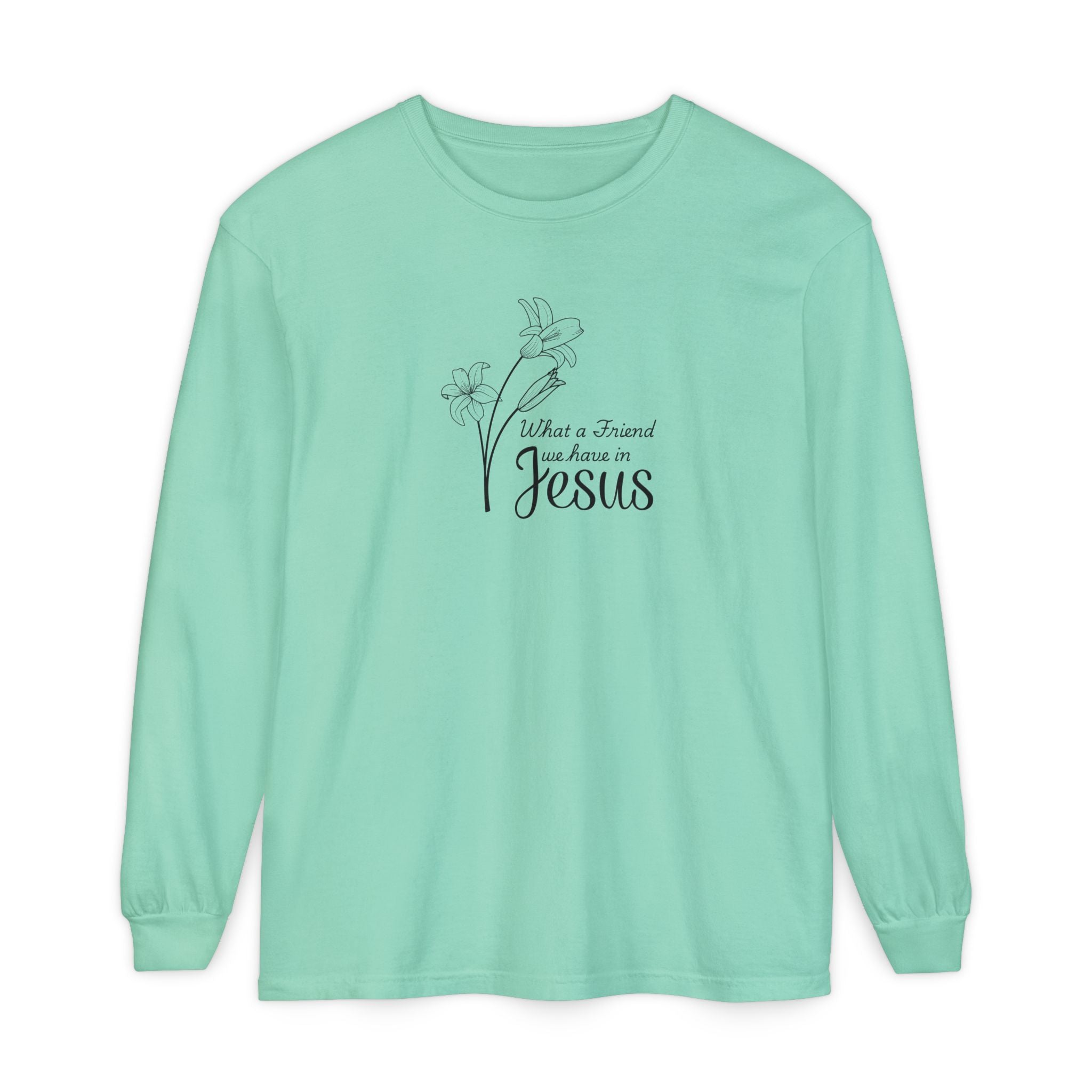 What a Friend We Have in Jesus Comfort Colors Unisex Long Sleeve Shirt | Christian Floral Tee