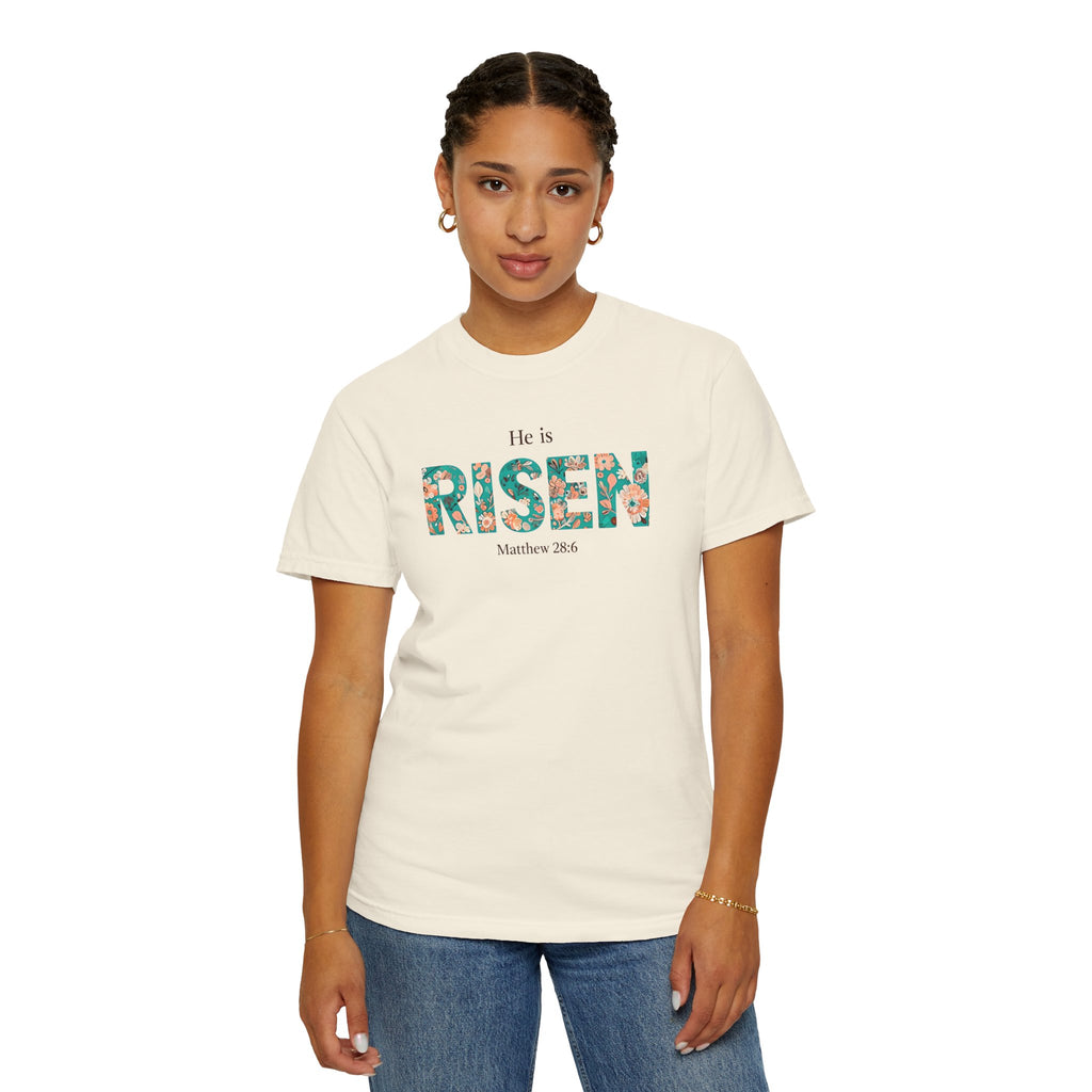 He is RISEN Christian T-Shirt | Easter Women’s Faith Shirt | Scripture Tee Matthew 28:6 | Floral Graphic | Garment-Dyed Cotton | S-4XL