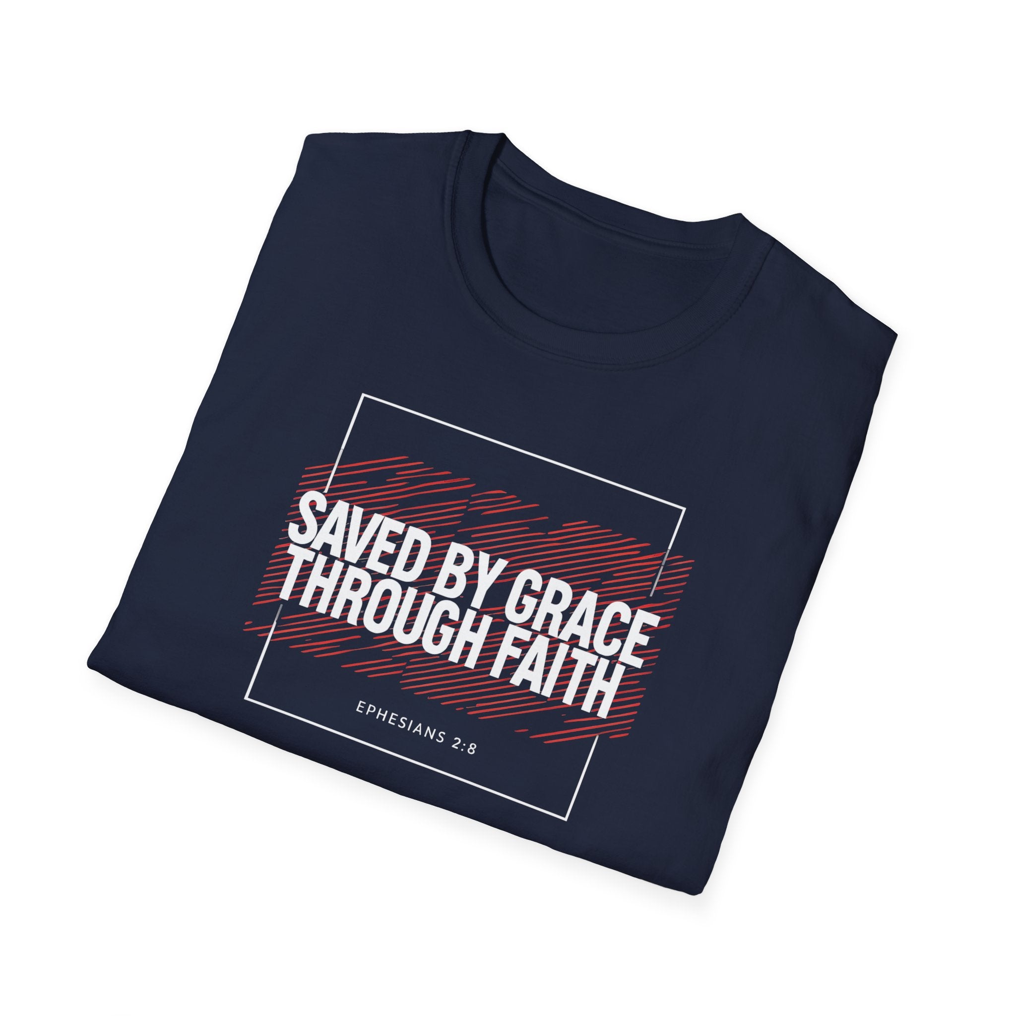 Saved by Grace Through Faith Gildan T-Shirt – Ephesians 2:8 Scripture Tee – Unisex Gilden Christian Shirt