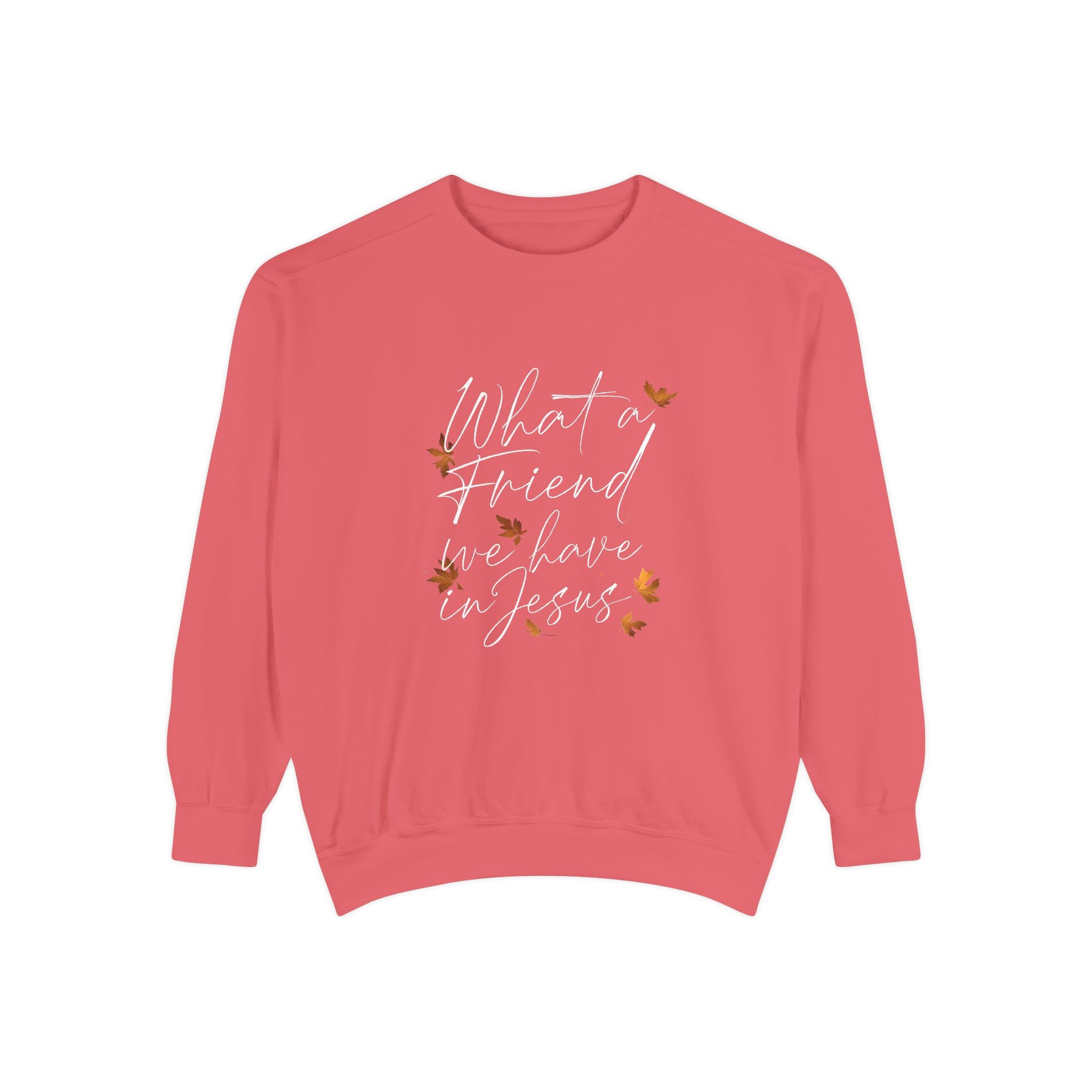 What a Friend We Have in Jesus Sweatshirt | Christian Unisex Pullover | Faith