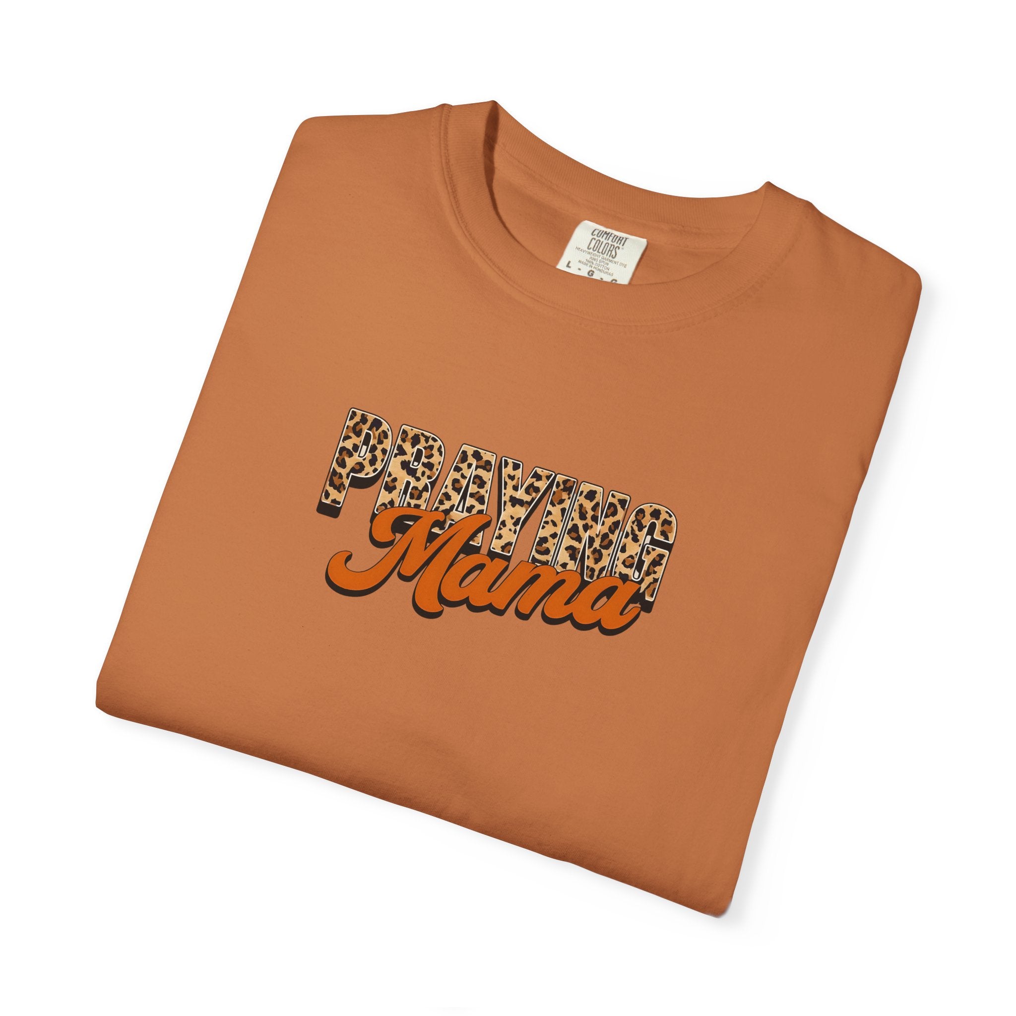 Praying Mama Comfort Colors Unisex Garment-Dyed Christian Tshirt | Cozy Casual Christian Gift | S-4XL