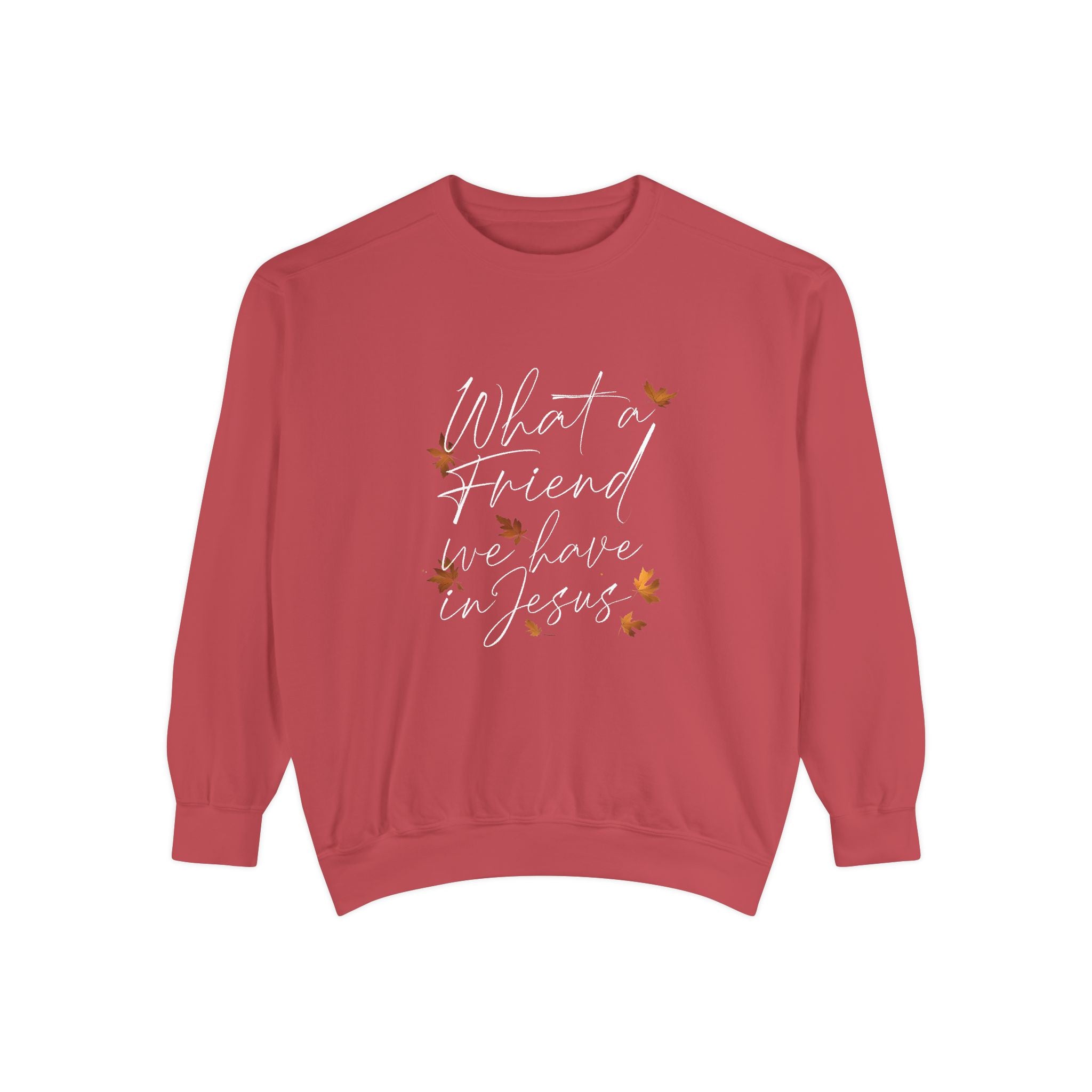 What a Friend We Have in Jesus Sweatshirt | Christian Unisex Pullover | Faith