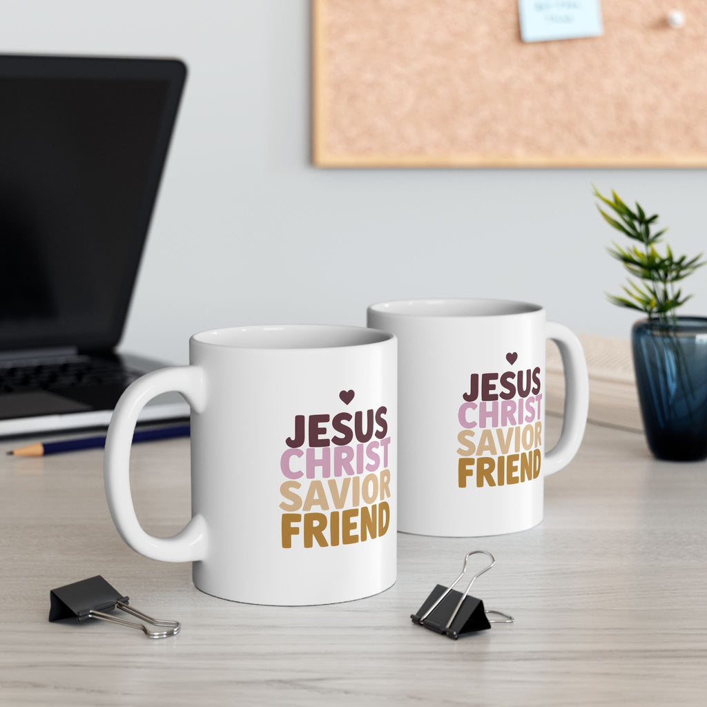 Jesus Christ Savior Friend - Christian Coffee Mug - 11oz